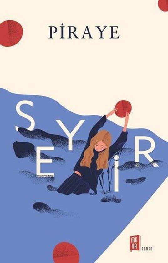 Boekcover met de titel PIRAYE SEYIR. Een blond meisje in een blauw jurkje houdt een rode bal vast in water met rode cirkels.