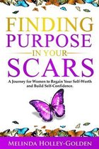 Finding Purpose in Your Scars