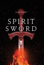 Spirit Sword- Spirit Sword