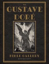 The Gustave Dore Bible Gallery