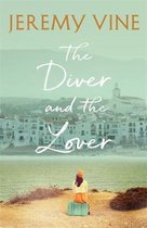 The Diver and The Lover A novel of love and the unbreakable bond between sisters