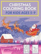 Christmas Coloring Book for Kids Ages 5-9