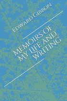 Memoirs of My Life and Writing