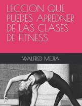 Leccion Que Puedes Apredner de Las Clases de Fitness