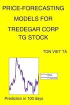 Price-Forecasting Models for Tredegar Corp TG Stock
