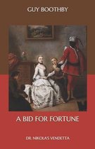 A Bid for Fortune