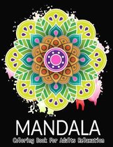 Mandalas Coloring Book For Adults Relaxation