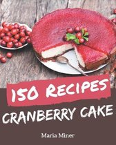 150 Cranberry Cake Recipes