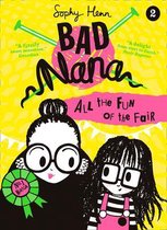 Bad Nana- All the Fun of the Fair