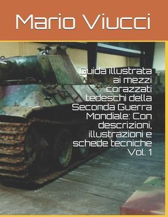 Carri Armati- Guida illustrata ai mezzi corazzati tedeschi d ... - cover
