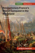 Cambridge Military Histories- Revolutionary France's War of Conquest in the Rhineland
