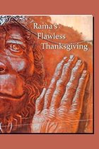 Rama's Flawless Thanksgiving