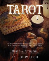 Tarot: The Beginner's Guide to Tarot Reading. More than Astrology