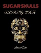 Sugar Skulls Coloring Book 50 Designs 8.5 x 11 Glossy Cover Inspired by Dia de Los Muertos Skull Day of the Dead