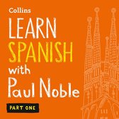 Learn Spanish with Paul Noble: Part 1