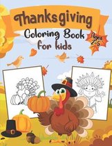 Thanksgiving Coloring Book for Kids Ages 2-5: Coloring Book For Toddlers & Preschool Ages 2-5