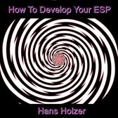 How To Develop Your ESP
