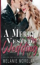 A Merry Vested Wedding