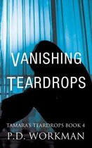 Tamara's Teardrops- Vanishing Teardrops