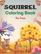 SQUIRREL Coloring Book For Teens