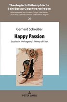 Theologisch-Philosophische Beitraege zu Gegenwartsfragen- Happy Passion