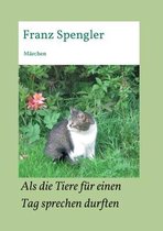 Als die Tiere fur einen Tag sprechen durften