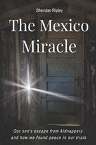 The Mexico Miracle