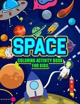 Space Coloring Book for Kids: Fun and Easy Coloring Activity with Galaxy, Solar Systems, Planets, Space Objects & more for Toddler/ Preschooler and Kids - Ages