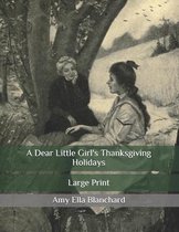 A Dear Little Girl's Thanksgiving Holidays