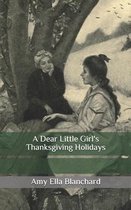 A Dear Little Girl's Thanksgiving Holidays