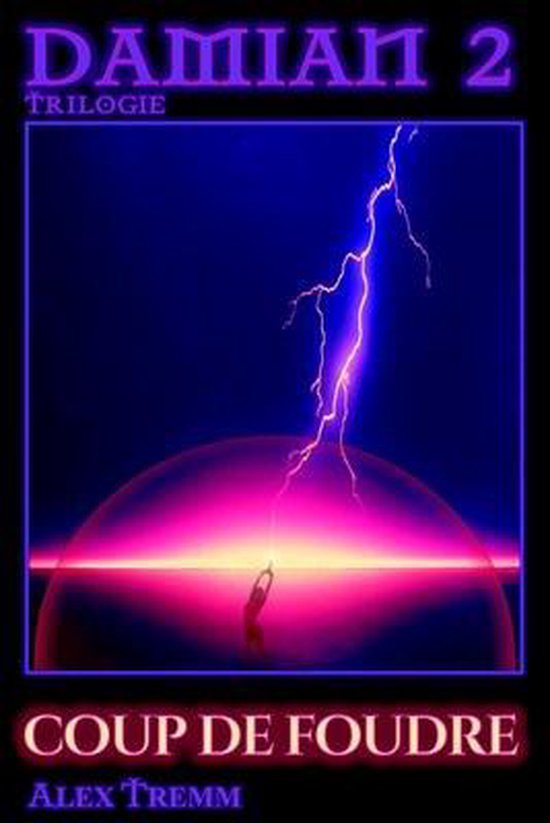 Coup de foudre, Alex Tremm 9798651346332 Boeken