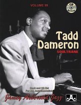 Volume 99: Tadd Dameron - Soultrane (with Free Audio CD): Book and CD Set for All Instrumentalists