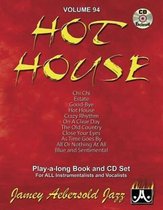 Volume 94: Hot House (with Free Audio CD): Play-A-Long Book and CD Set for All Instrumentalists and Vocalists