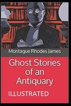 Ghost Stories of an Antiquary Illustrated