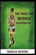 The Trial for Murder Illustrated