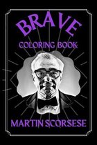 Martin Scorsese Brave Coloring Book