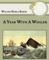 A Year With A Whaler