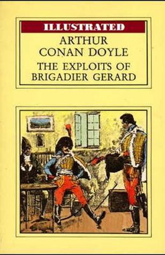 The Exploits of Brigadier Gerard Illustrated
