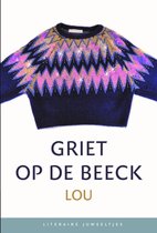 Griet Op de Beeck - Lou (Literaire Juweeltjes)