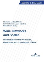 Business and Innovation- Wine, Networks and Scales