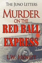 Murder on the Red Ball Express