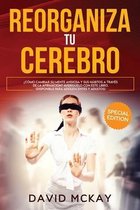 Reorganiza tu cerebro