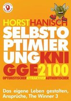 Selbstoptimierung Knigge 2100: Optimistischer - Attraktiver - Authentischer, Ansprüche, The Winner 3