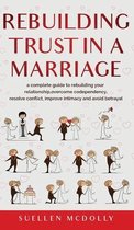 Rebuilding Trust in a Marriage -2 books in 1-