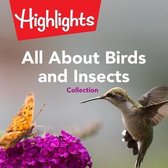 All about Birds and Insects Collection