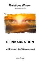 Geistiges Wissen - Reinkarnation