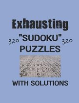 Exhausting 320 Sudoku Puzzles with solutions