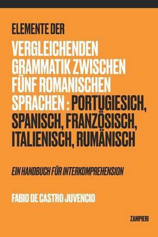 Elemente der vergleichenden Grammatik zwischen fünf romanis ... - cover