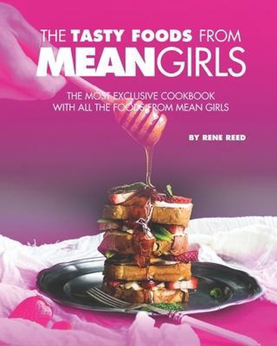 The Tasty Foods from Mean Girls - cover