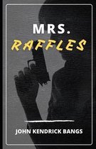 Mrs. Raffles (Illustrated)